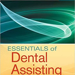 Essentials of Dental Assisting 5th Edition