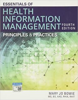 Essentials of Health Information Management: Principles and Practices 4th Edition