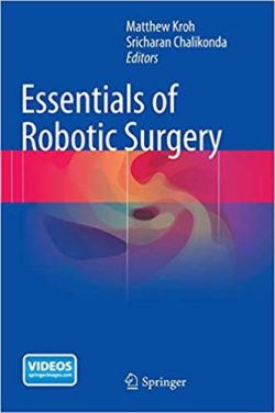 Essentials of Robotic Surgery 2015th Edition