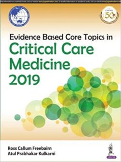 Evidence Based Core Topics In Critical Care Medicine