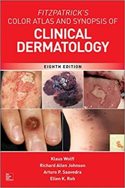 Fitzpatrick’s Color Atlas AND SYNOPSIS OF CLINICAL DERMATOLOGY, 8th Ed 8th Edition