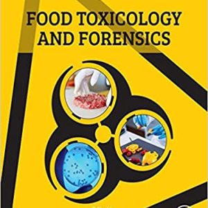 Food Toxicology and Forensics 1st Edition
