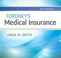 Fordney’s Medical Insurance 15th Edition [Fordneys  15e]