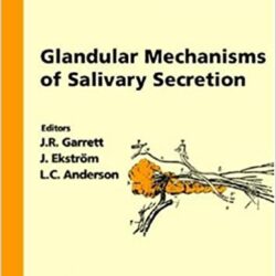 Meccanismi ghiandolari della secrezione salivare (Frontiere della biologia orale, Vol. 10) 1a edizione