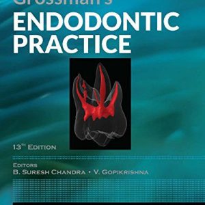 Grossman’s Endodontic Practice 3rd edition