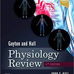 Guyton & Hall Physiology Review 4th Edition