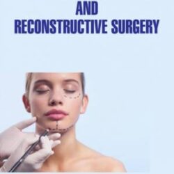 Manuale di Chirurgia Plastica e Ricostruttiva