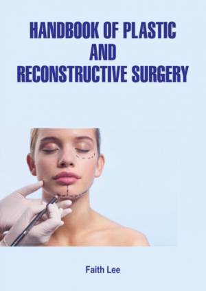Handbook of Plastic and Reconstructive Surgery