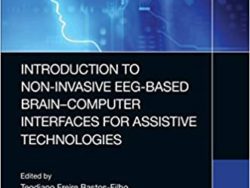 Introduction to Non-Invasive EEG-Based Brain-Computer Interfaces for Assistive Technologies