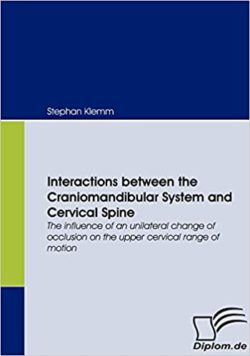 Interactions between the Craniomandibular System and Cervical Spine: The influence of an unilateral change of occlusion on the upper cervical range of motion