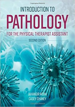 Introduction to Pathology for the Physical Therapist Assistant 2nd Edition