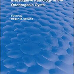 Investigative Pathology of Odontogenic Cysts (Routledge Revivals) 1st Edition
