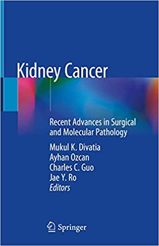 Cáncer de riñón: Avances recientes en patología quirúrgica y molecular 1.ª ed.