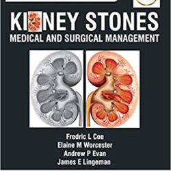 Kidney Stones (Medical and Surgical Management) 2nd Edition