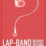 Lap-Band Rescue: Revisit. Rethink. Revise.