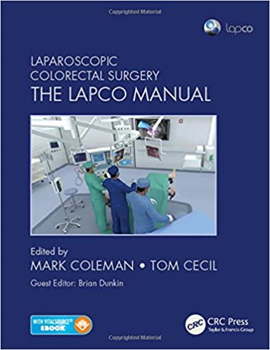 Laparoscopic Colorectal Surgery: The Lapco Manual 1st Edition