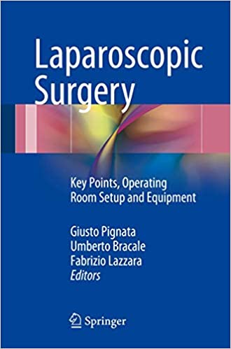 PDF EPUBLaparoscopic Surgery: Key Points, Operating Room Setup and Equipment 1st ed. 2016 Edition