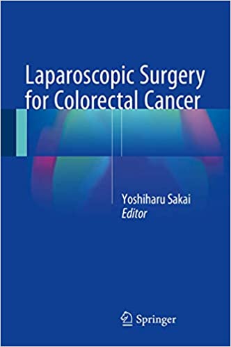 PDF EPUBLaparoscopic Surgery for Colorectal Cancer 1st ed. 2016 Edition
