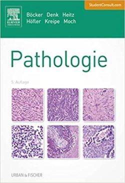 Lehrbuch Pathologie: Mit StudentConsult-Zugang (German Edition). FIFTH  Edition [5th ed/5e]