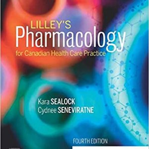 Lilley's Pharmacology for Canadian Health Care Practice 4th Edition