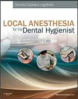 Local Anesthesia for the Dental Hygienist 1st Edition