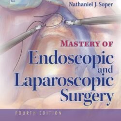 Maestría en Cirugía Endoscópica y Laparoscópica (Soper, Maestría en Cirugía Endoscópica y Laparoscópica) 4ta Edición,
