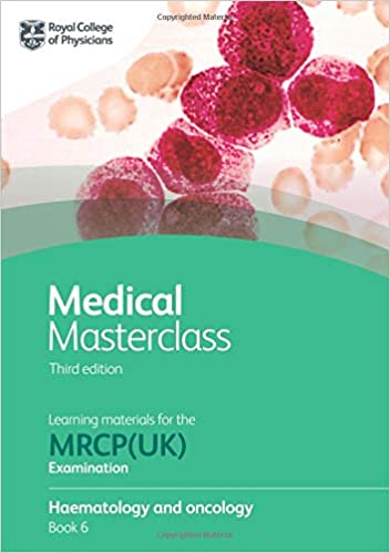 Medical Masterclass 3rd edition book 6; Haematology and oncology (ePub+Converted PDF+azw3)