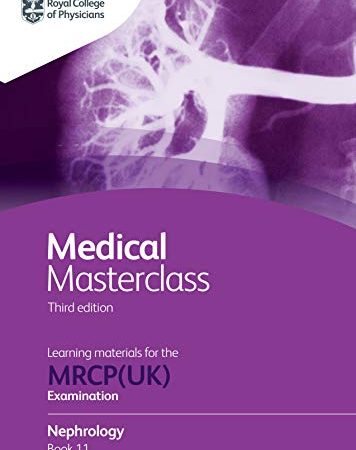 Medical Masterclass 3rd edition book 11; Nephrology: From the Royal College of Physicians (ePub+Converted PDF+azw3)