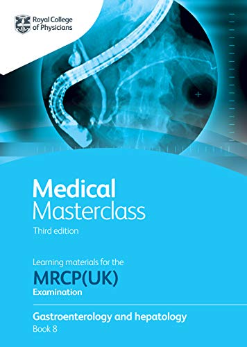 Medical Masterclass 3rd edition book 8; Gastroenterology and hepatology: From the Royal College of Physicians (ePub+Converted PDF+azw3)