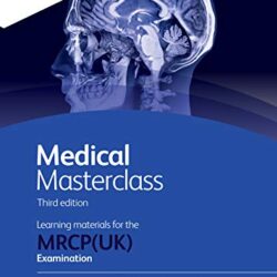 Medical Masterclass 3rd edition book 9; Neurology, medical ophthalmology and psychiatry: From the Royal College of Physicians (ePub+Converted PDF+azw3)