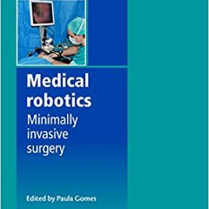 Medical Robotics: Minimally Invasive Surgery