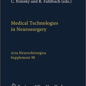 Medical Technologies in Neurosurgery (Acta Neurochirurgica Supplement