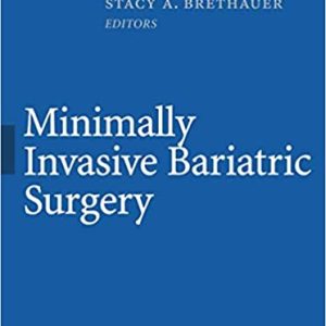 Minimally Invasive Bariatric Surgery 2007th Edition