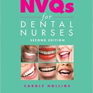 NVQs for Dental Nurses 2nd Edition