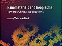 Nanomaterials and Neoplasms: Towards Clinical Applications 1st Edition
