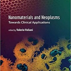 Nanomateriali e Neoplasie: Verso le Applicazioni Cliniche 1 ° Edizione