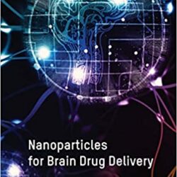 Nanopartículas para Brain Drug Delivery 1ª Edição