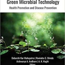 Produtos Farmacêuticos Naturais e Tecnologia Microbiana Verde: Promoção da Saúde e Prevenção de Doenças 1ª Edição,