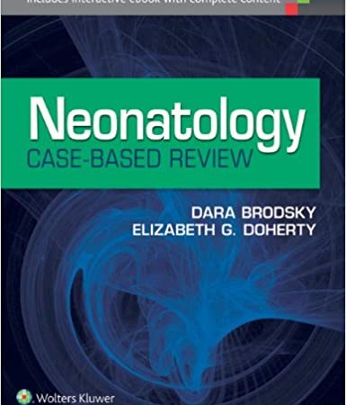 Neonatology Case-Based Review