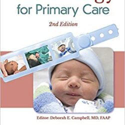 Neonatology for Primary Care (2nd ed/2e) Second Edition