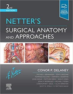 Netter’s Surgical Anatomy and Approaches (Netter) 2nd Edition