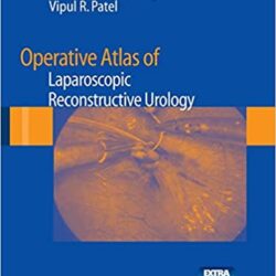 Atlas opératoire d'urologie reconstructrice laparoscopique