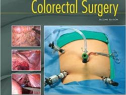 Operative Techniques in Laparoscopic Colorectal Surgery 2nd Edition