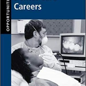 Opportunities in Dental Care Careers