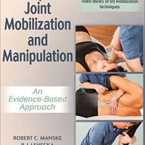 Orthopedic Joint Mobilization and Manipulation: An Evidence-Based Approach