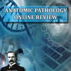 Osler Anatomic Pathology 2018 Online Review