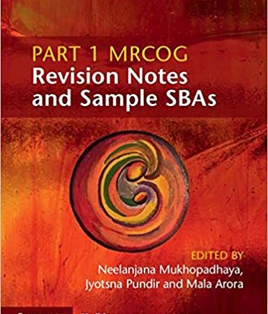Part 1 MRCOG Revision Notes and Sample SBAs 1st Edition