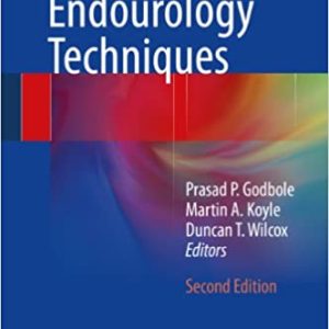 Pediatric Endourology Techniques 2nd Edition