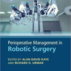 Perioperative Management in Robotic Surgery 1st Edition