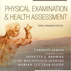 Physical Examination and Health Assessment , 3rd Canadian Edition (Third ed CDN 3e)